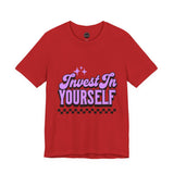 Invest In Yourself Unisex T-Shirt, Motivational Tee, Casual Wear, Self-Care Shirt