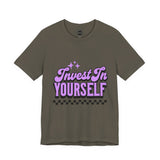 Invest In Yourself Unisex T-Shirt, Motivational Tee, Casual Wear, Self-Care Shirt