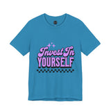 Invest In Yourself Unisex T-Shirt, Motivational Tee, Casual Wear, Self-Care Shirt