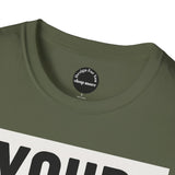 Printify Inspirational Quote T-Shirt - Motivational Tee