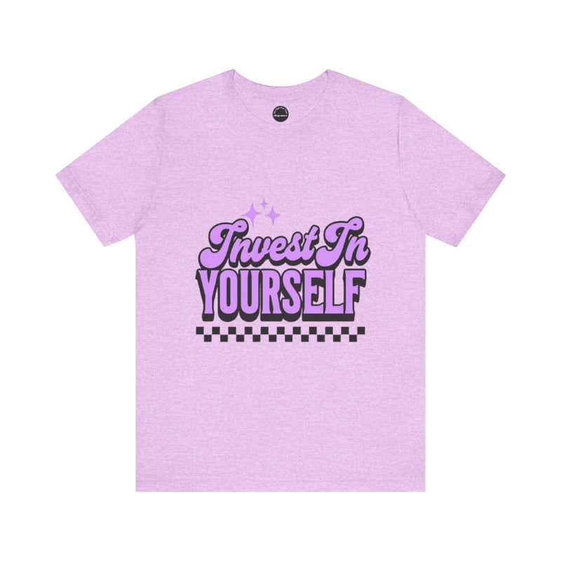 Invest In Yourself Unisex T-Shirt, Motivational Tee, Casual Wear, Self-Care Shirt