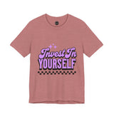 Invest In Yourself Unisex T-Shirt, Motivational Tee, Casual Wear, Self-Care Shirt