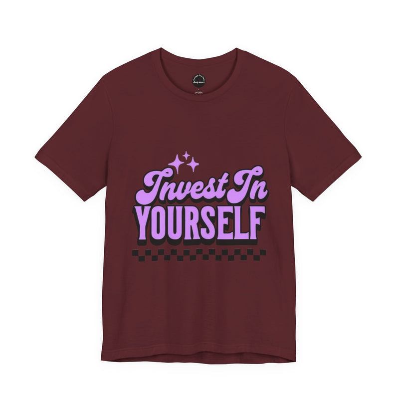 Invest In Yourself Unisex T-Shirt, Motivational Tee, Casual Wear, Self-Care Shirt