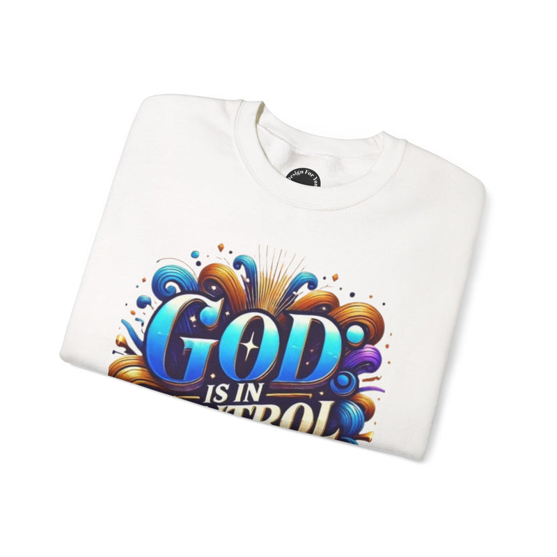 Printify God is in Control Sweatshirt - Bold Inspirational Design