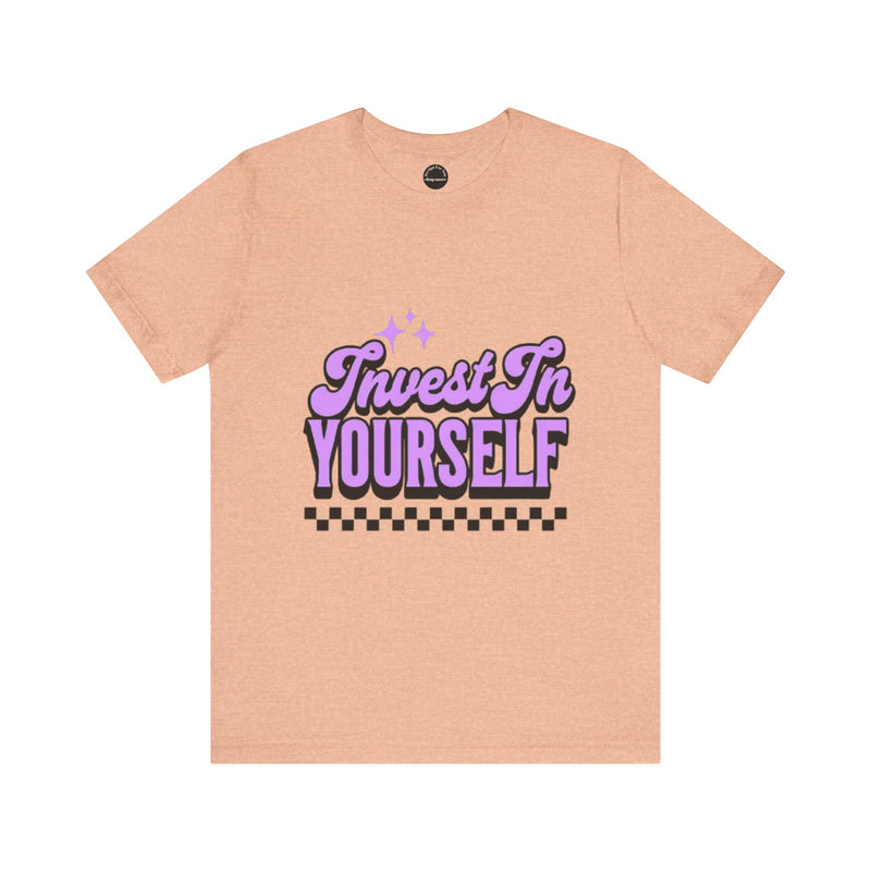 Invest In Yourself Unisex T-Shirt, Motivational Tee, Casual Wear, Self-Care Shirt