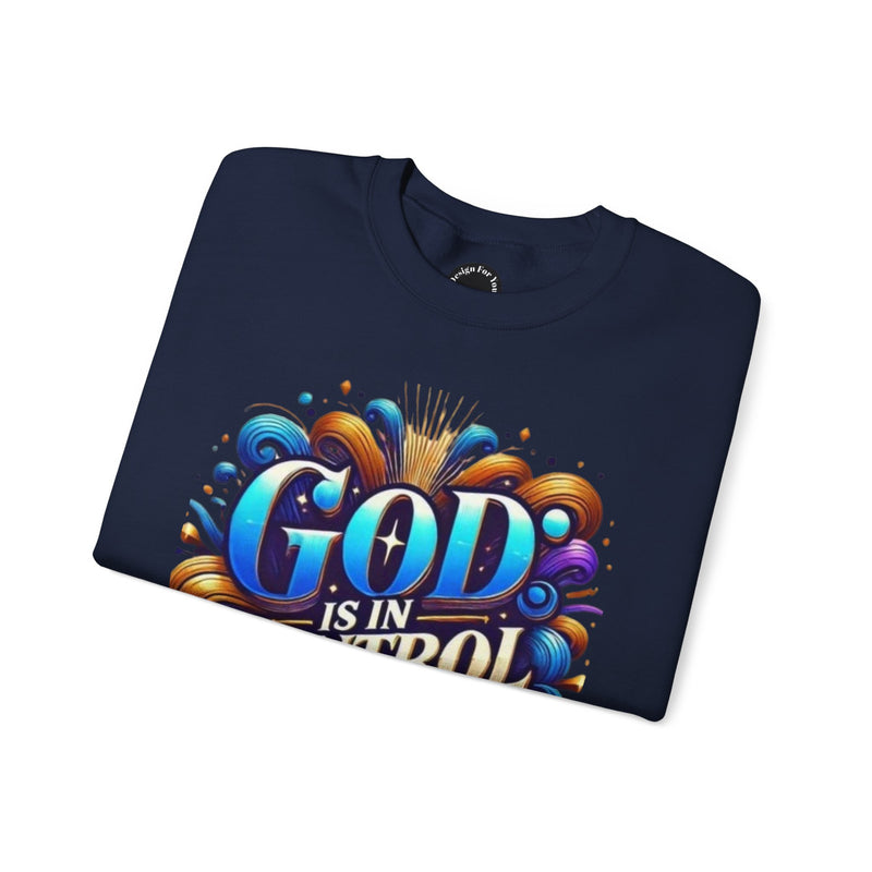 Printify God is in Control Sweatshirt - Bold Inspirational Design