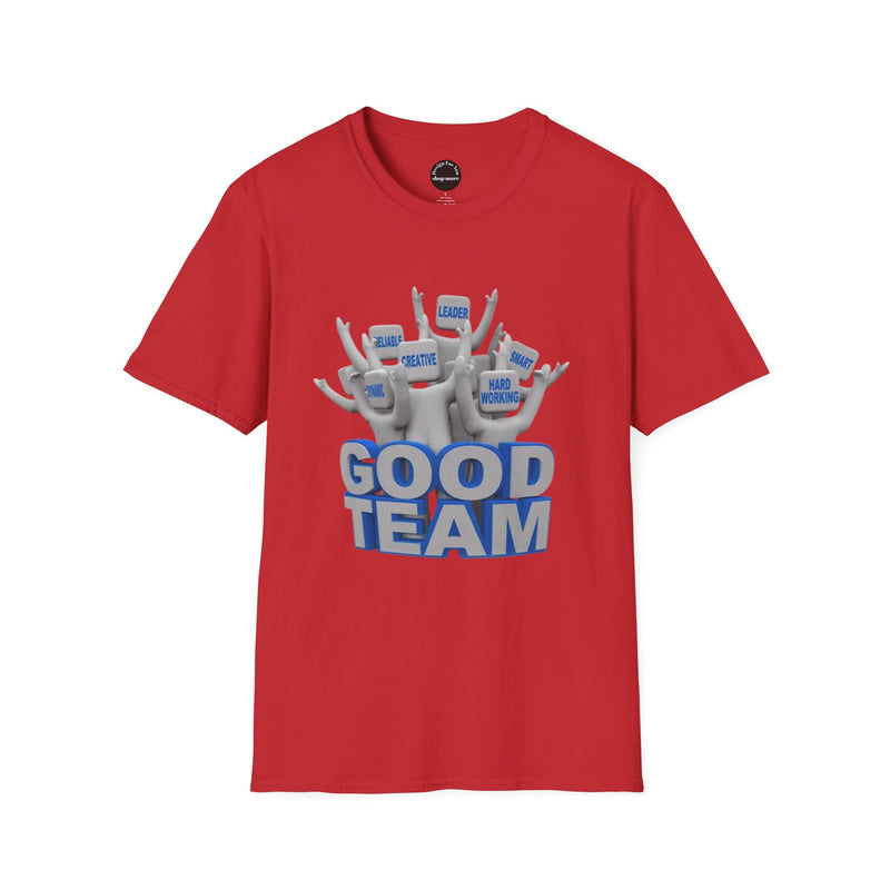 Unisex Team Spirit T-Shirt, Good Team Shirt, Funny Team Tees, Sports Fan Clothing, Group Activity Apparel