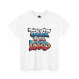Trust in the Lord Graphic Tee, Inspirational T-Shirt, Unisex Cotton Shirt, Faith Apparel, Casual Wear for All Occasions
