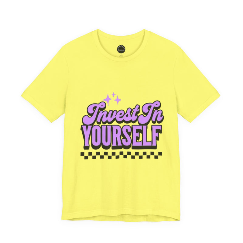 Invest In Yourself Unisex T-Shirt, Motivational Tee, Casual Wear, Self-Care Shirt