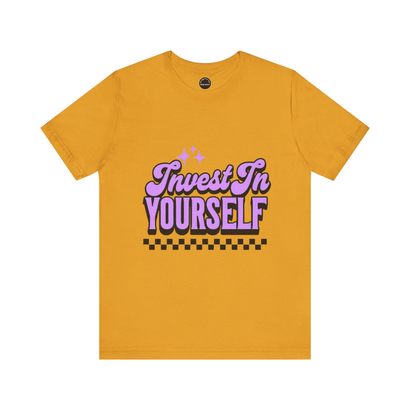Invest In Yourself Unisex T-Shirt, Motivational Tee, Casual Wear, Self-Care Shirt