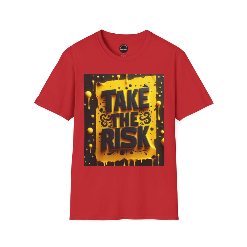 Risk-Taking Unisex T-Shirt, Motivational Graphic Tee, Inspirational Shirt, Perfect Gift for Adventure Seekers