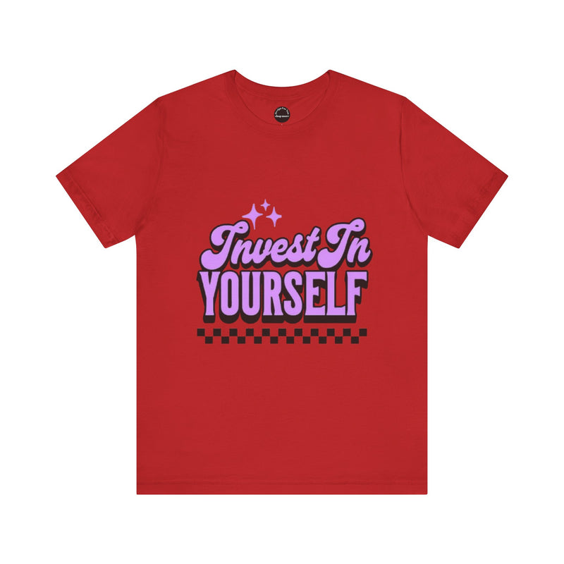 Invest In Yourself Unisex T-Shirt, Motivational Tee, Casual Wear, Self-Care Shirt