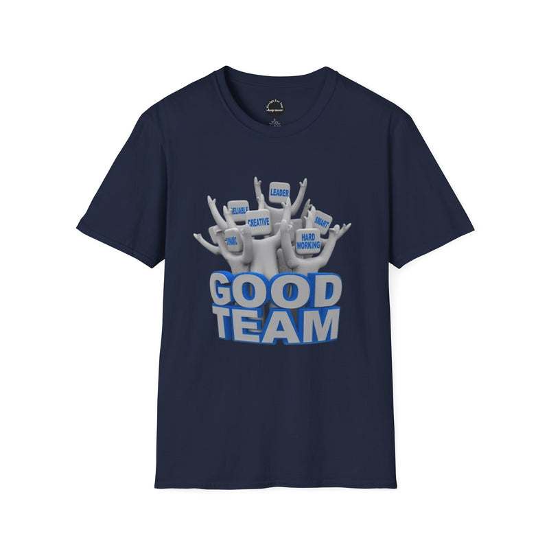 Unisex Team Spirit T-Shirt, Good Team Shirt, Funny Team Tees, Sports Fan Clothing, Group Activity Apparel