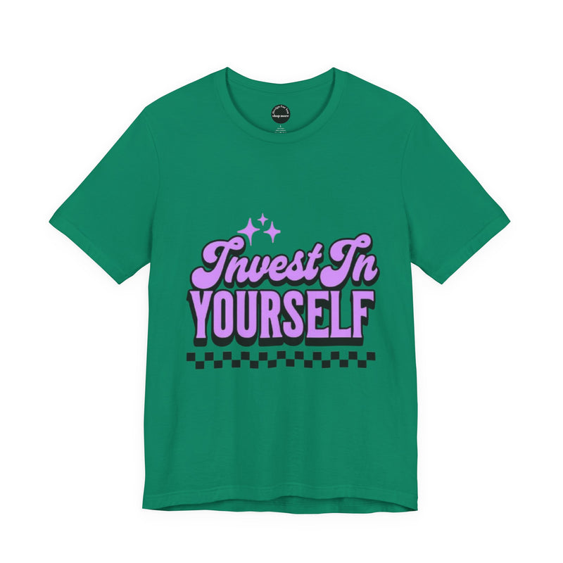 Invest In Yourself Unisex T-Shirt, Motivational Tee, Casual Wear, Self-Care Shirt