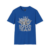 Unisex Team Spirit T-Shirt, Good Team Shirt, Funny Team Tees, Sports Fan Clothing, Group Activity Apparel