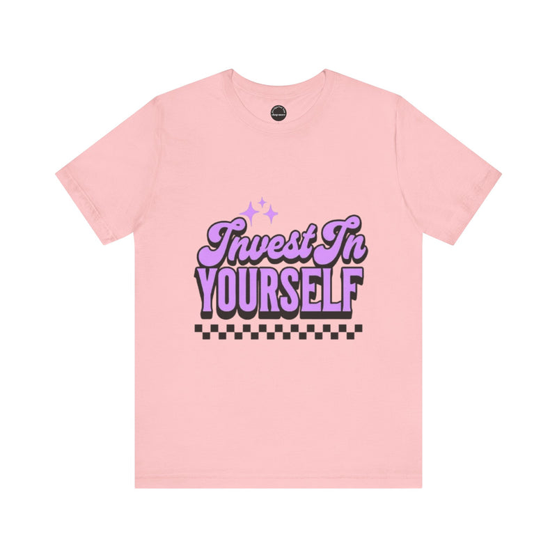 Invest In Yourself Unisex T-Shirt, Motivational Tee, Casual Wear, Self-Care Shirt