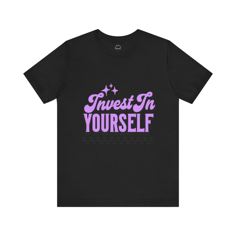 Invest In Yourself Unisex T-Shirt, Motivational Tee, Casual Wear, Self-Care Shirt