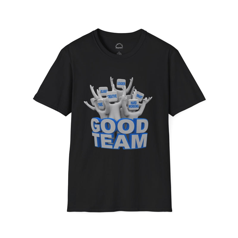 Unisex Team Spirit T-Shirt, Good Team Shirt, Funny Team Tees, Sports Fan Clothing, Group Activity Apparel