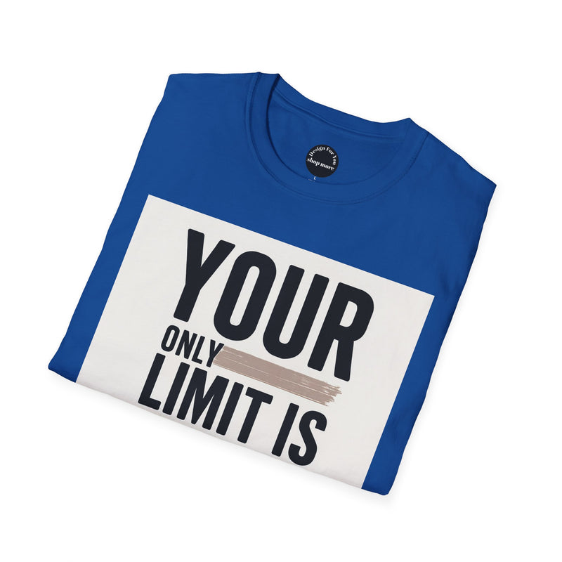 Blue inspirational quote t-shirt from Printify with Your Only Limit Is motivational design